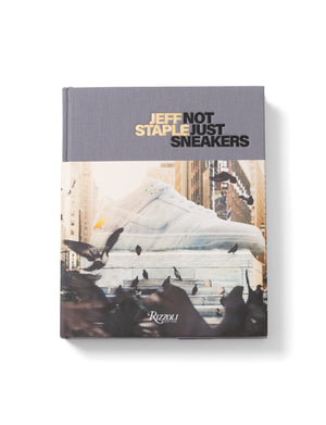 Jeffstaple: Not Just Sneakers by Rizzoli - Accessories | Staple Pigeon